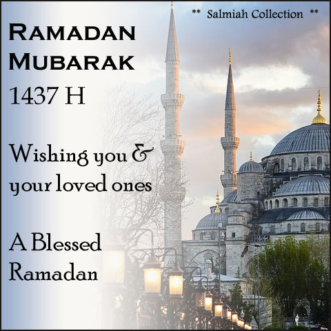 Ramadan Mubarak 1437 H - Salmiah Collection