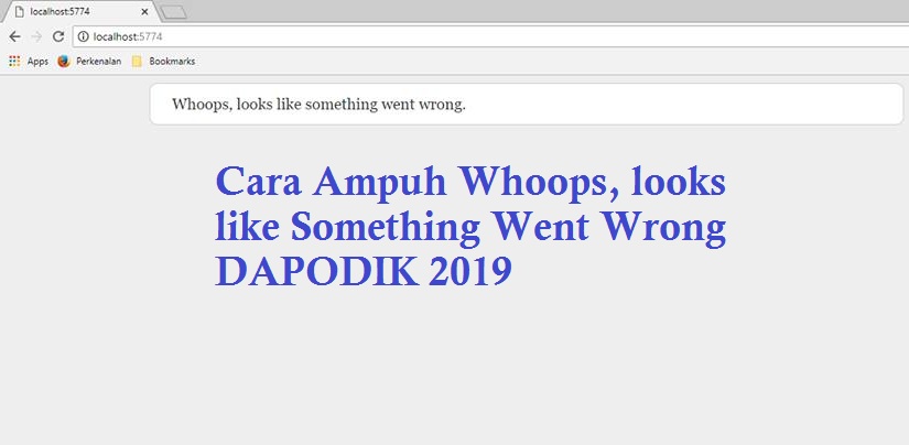 Whoops Looks Like Something Went Wrong Cara Ampuh Whoops, looks like Something Went Wrong DAPODIK 2019
