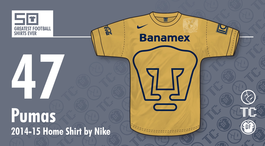 The 50 Greatest Football Shirts Ever 47 Pumas 201415 Home Shirt by
