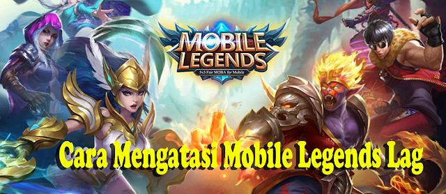 Tips Cara Mengatasi Mobile Legends Lag