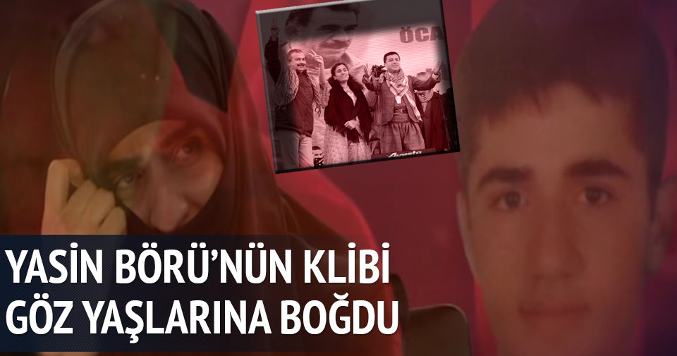 YASİN BÖRÜ'NÜN AĞLATAN KLİBİ