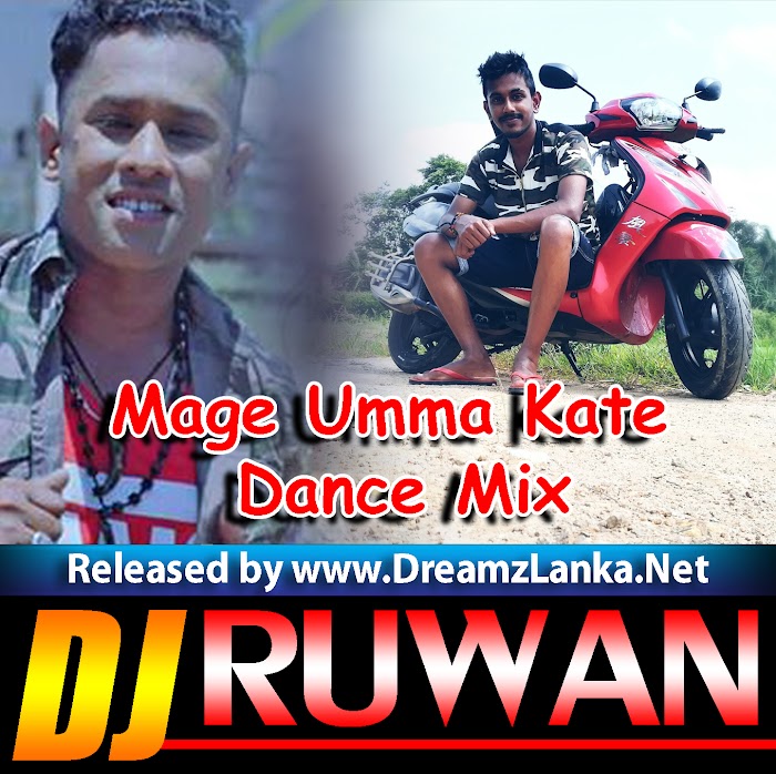 Mage Umma Kate Dance Mix DJ Ruwan