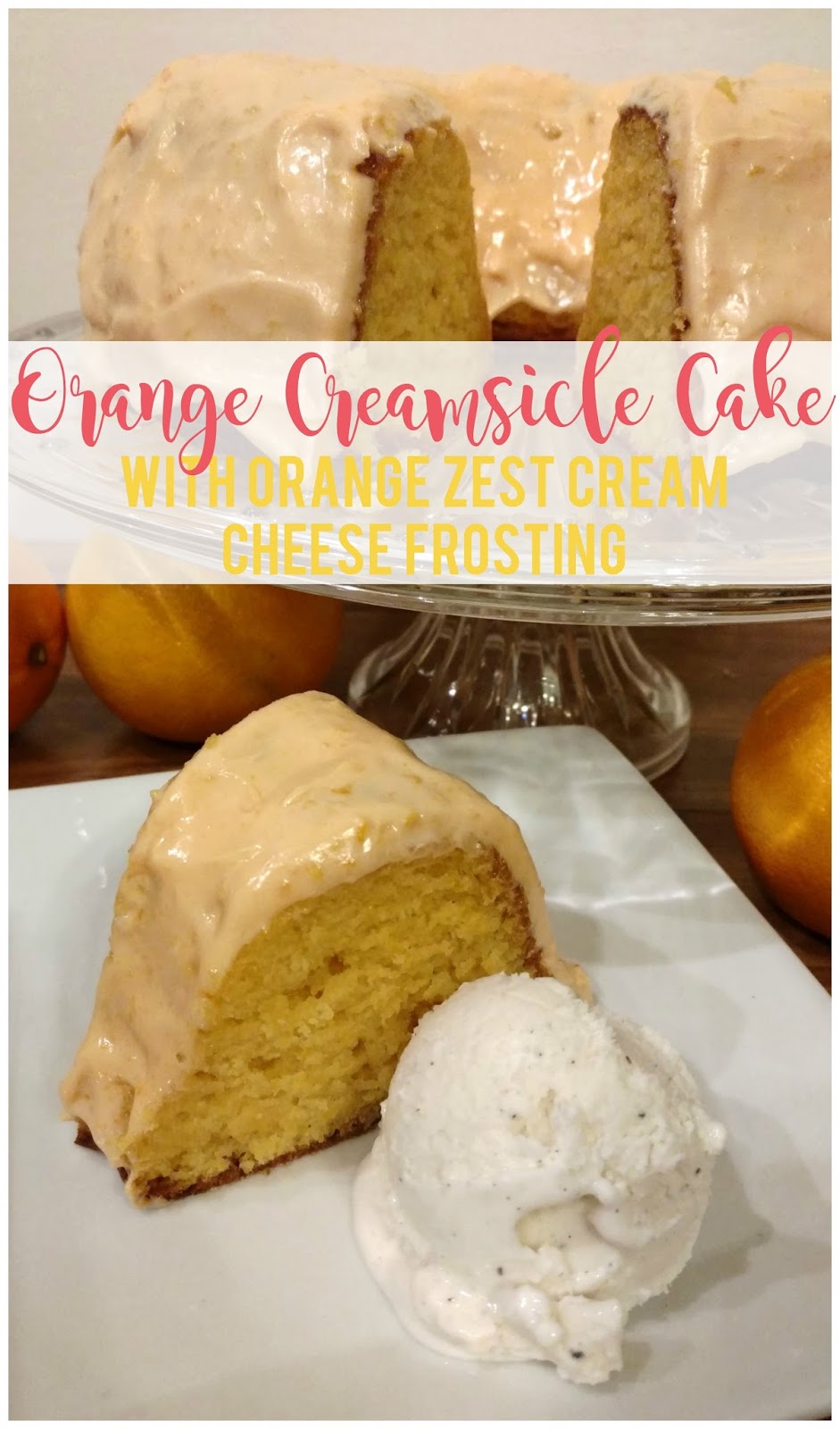 Orange Creamsicle Cake with Orange Zest Cream Cheese Frosting