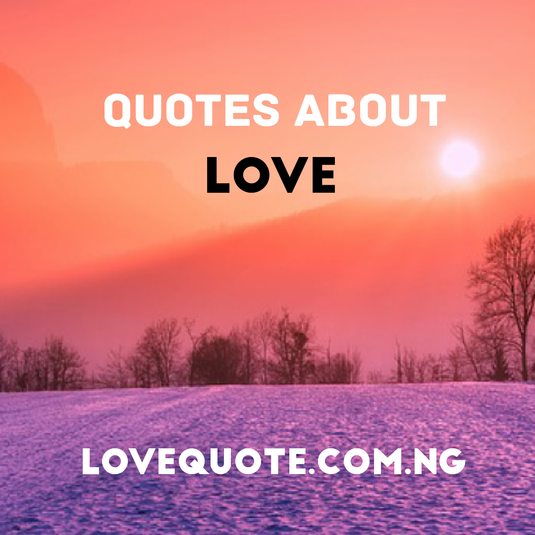 200 Romantic Quotes About Love For Apple Of Your Eyes Inspirational