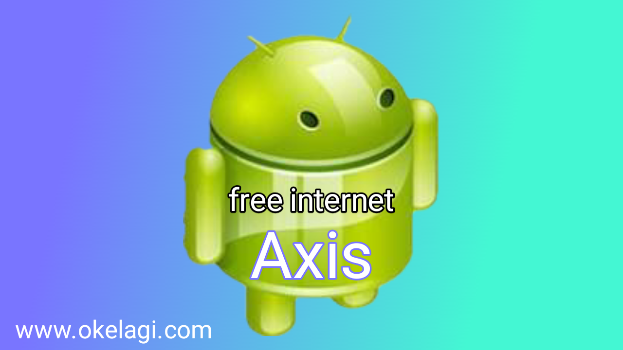 cara internet gratis axis