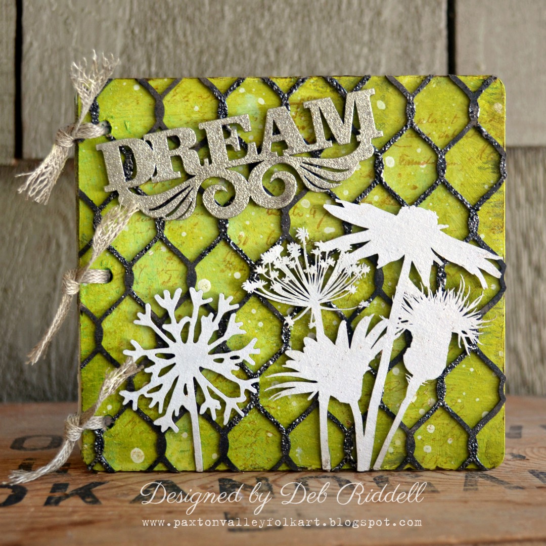 Southern Ridge Trading Company Dream Chipboard Art Journal with Deb