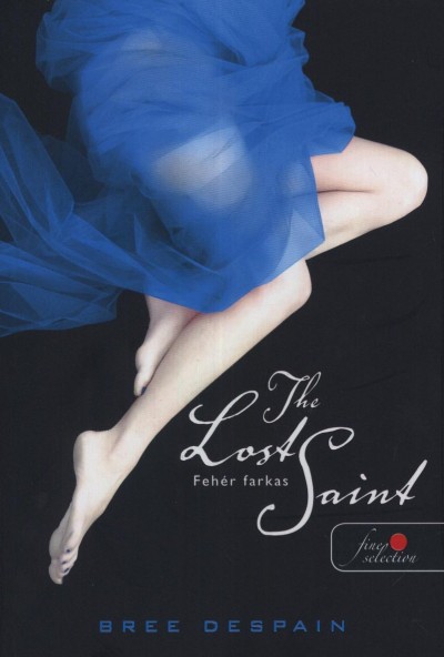 The Lost Saint by Bree Despain The Lost Saint by Bree Despain