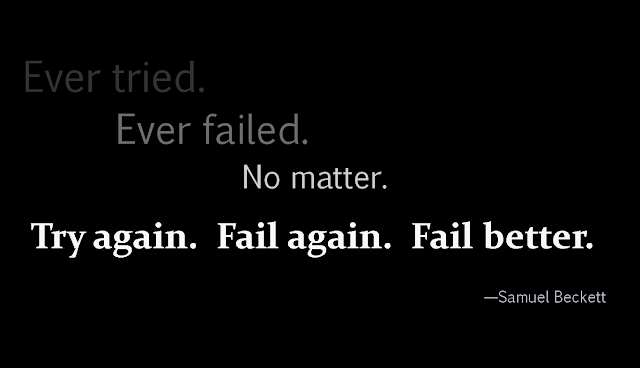 Try and try and failed. Tried failed. Tried failed. Tried failed. Ever tried.