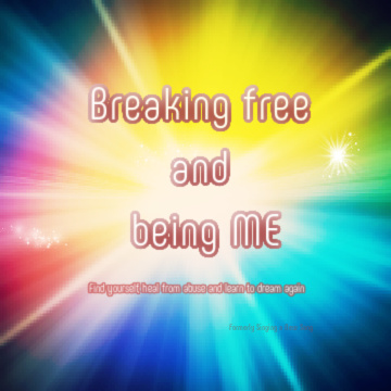 Breaking free and being ME!!!