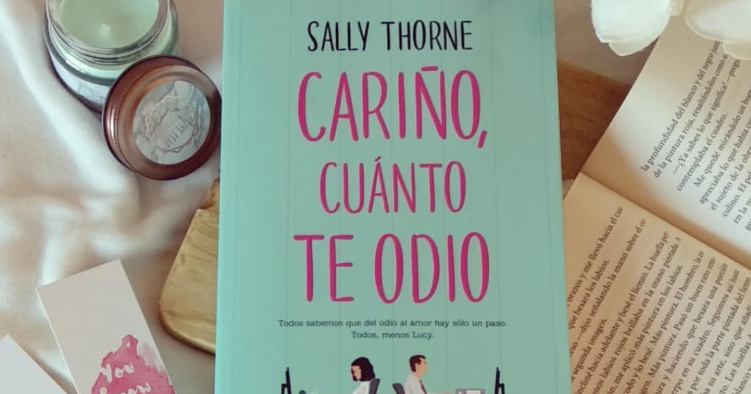 Mati Cazalibros: Reseña de Cariño, cuánto te odio