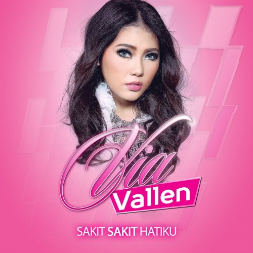 Lirik Lagu Via Vallen – Sakit Sakit Hatiku - Novelas