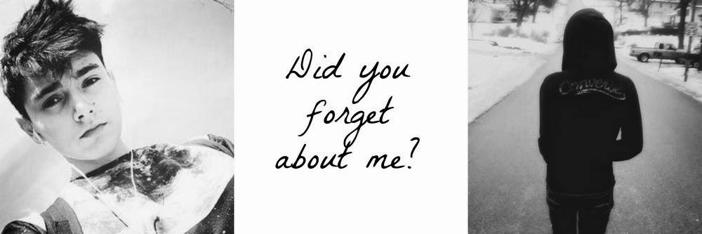 Did you forget about me?