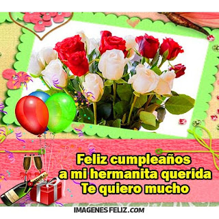 Feliz Cumpleaños Hermanita querida. Tarjeta con mensajes y flores rosas