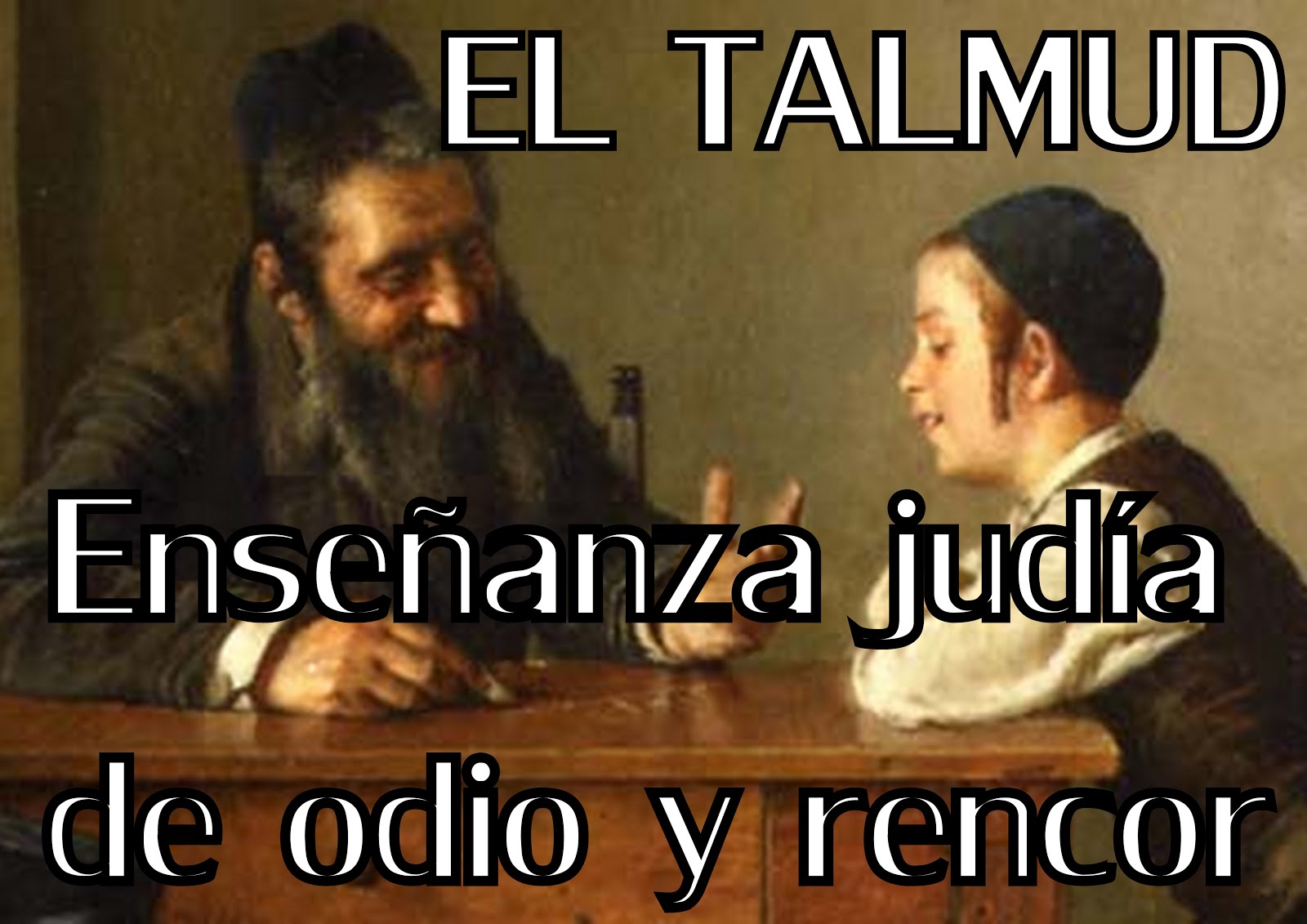 EL TALMUD; ENSEÑANSA JUDÍO SIONISTA MASONICA