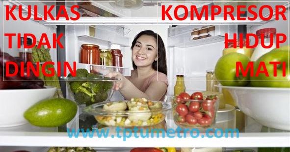 Kompresor Hidup Mati Kulkas Tidak Dingin Tptumetro