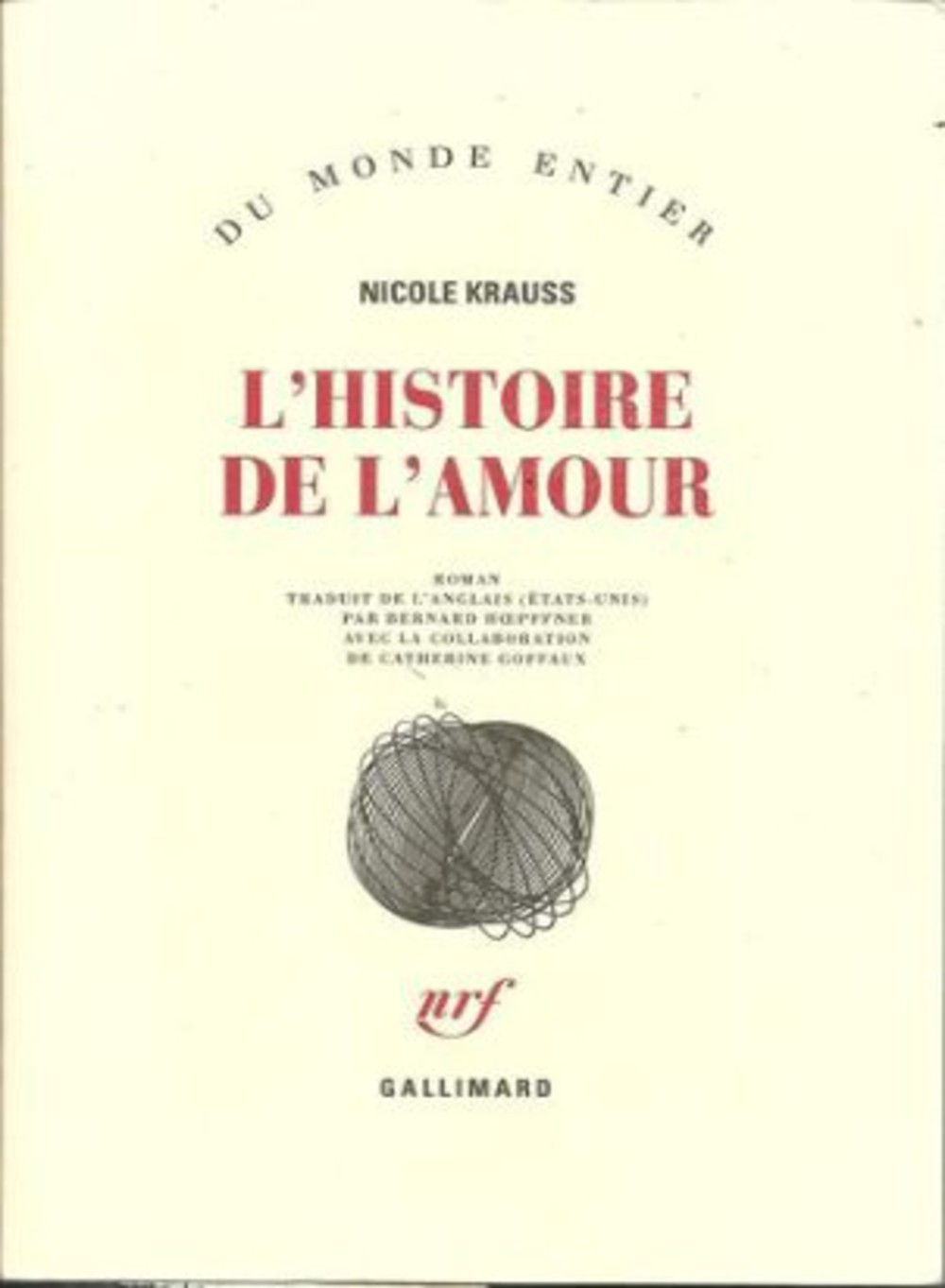 Nicole Krauss L Histoire De L Amour
