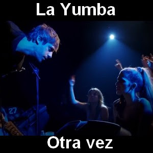 La Yumba - Otra vez Letra y acordes de guitarra y piano
