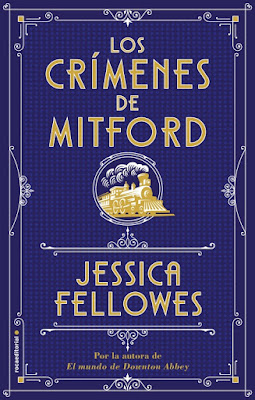 Reseña: Los crímenes de Mitford de Jessica Fellowes (Roca Editorial,13 de septiembre 2018)