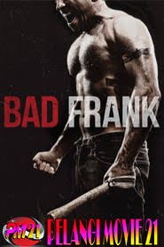 Bad Frank Bad Frank