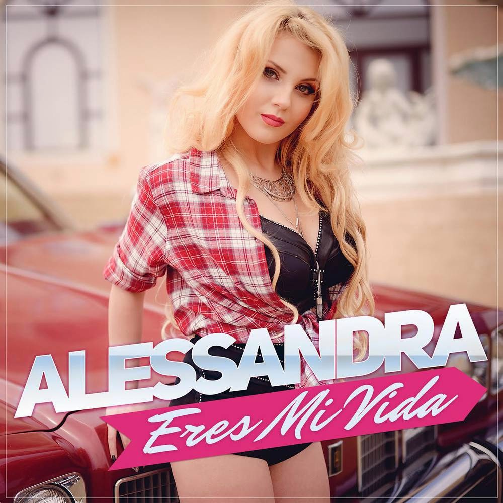Alessandra - Eres Mi Vida (Radio Edit)
