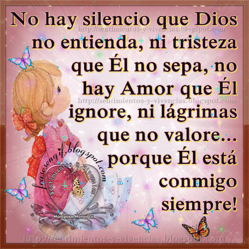 Frases En Gif: No hay silencio que Dios no entienda