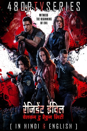 Resident Evil: Welcome to Raccoon City (2021) Full Hindi Dual Audio Movie Download 480p 720p Web-DL