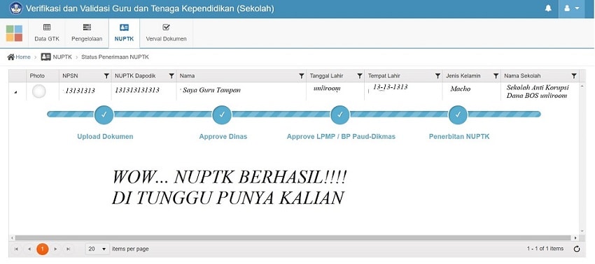 Tampilan jika NUPTK telah berhasil di upload Tunggu beberapa minggu untuk mengetahui hasil penerbitan NUPTK