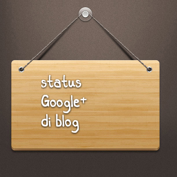 Status Google+ di blog