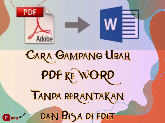 Aplikasi agar pdf bisa di ubah ke word Aplikasi agar pdf bisa di ubah ke word