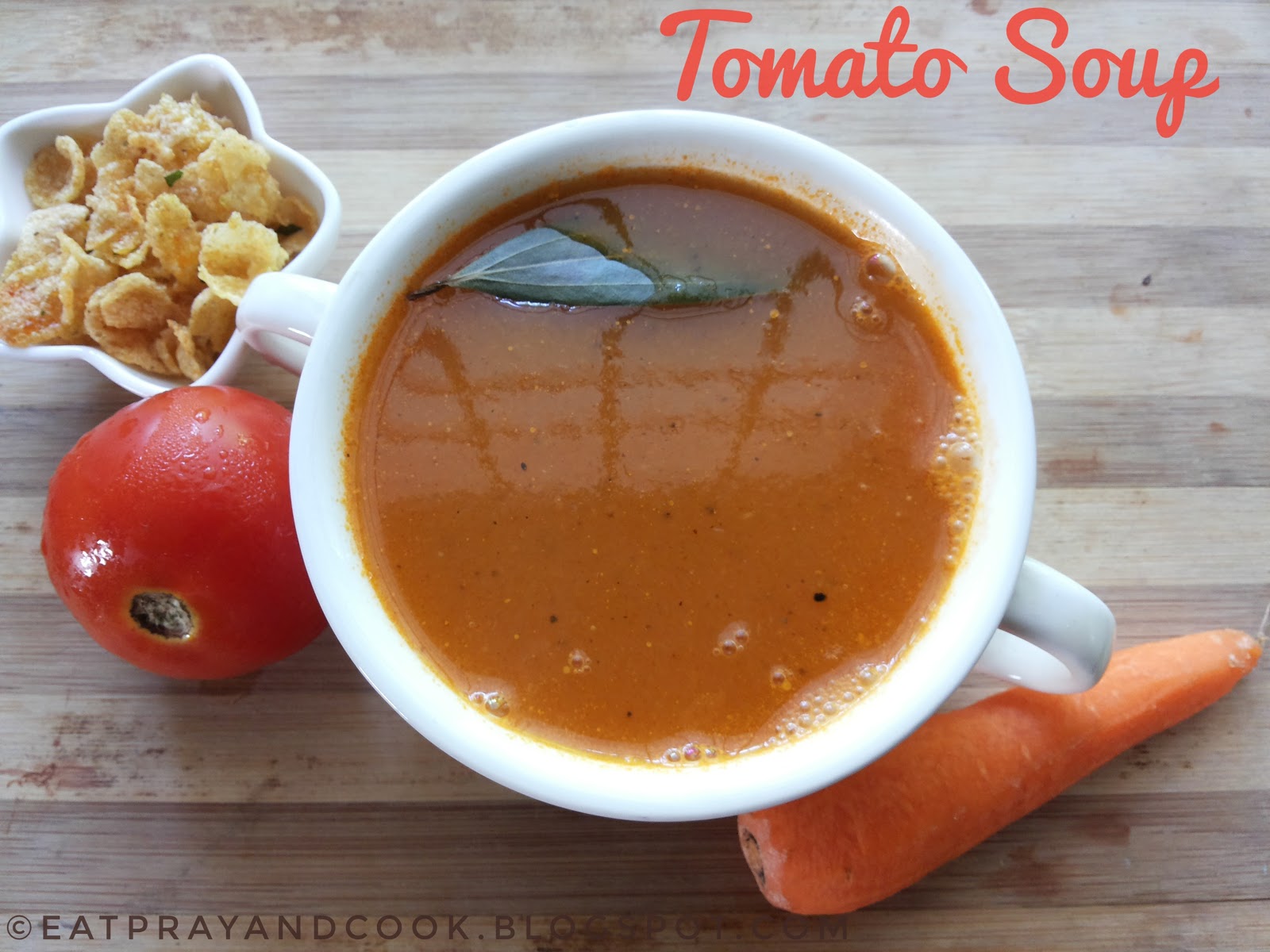 Eat Pray and Cook Tomato Soup Kids Favourite