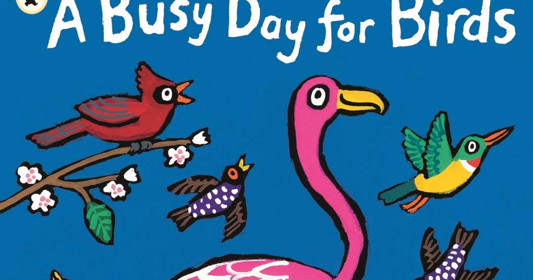97 Top Best Writers A Busy Day For Birds Book for Kids