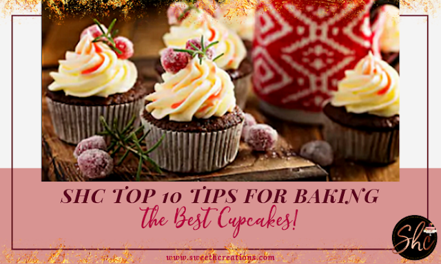 SHC Top 10 Tips for Baking The BEST Cupcakes
