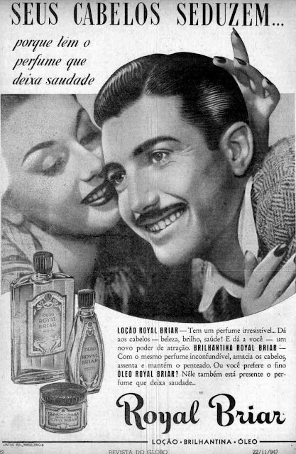 Propaganda da brilhantina Royal Briar: para vaidade capilar masculina nos anos 40.
