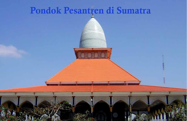 Pondok Pesantren Terbaik di Sumatera