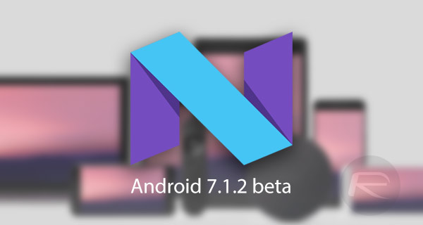 android-7.1.2-beta