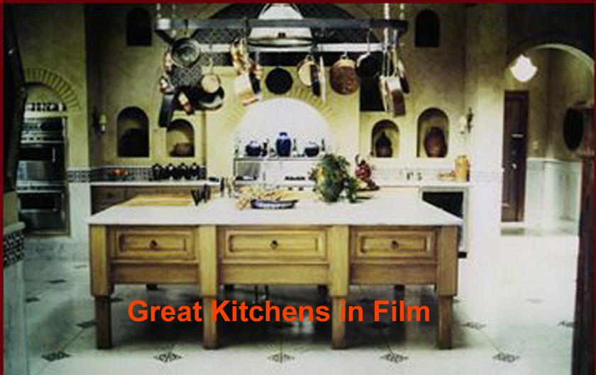 Great Kitchens in Film