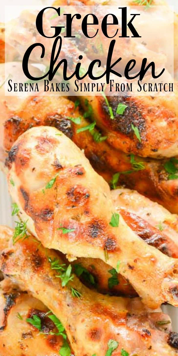 Greek Chicken Marinade makes for the most amazing tender chicken with crispy skin and delicious flavor. Is delicious baked it the oven or barbecued from Serena Bakes Simply From Scratch.