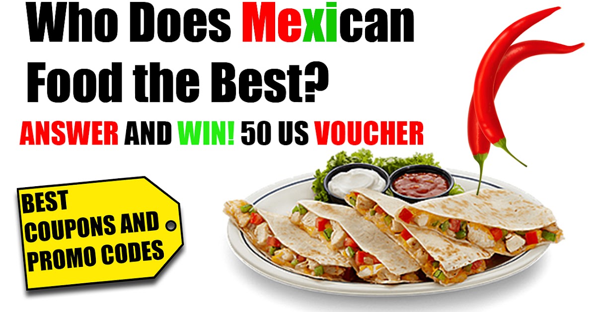 [Promo] Who Does Mexican Food the Best? Best Coupons and Promo Codes