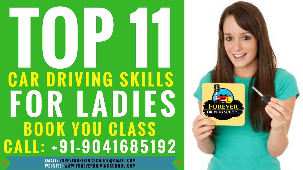 Top 11 Car Driving skills for Ladies Driving School Mohali Call