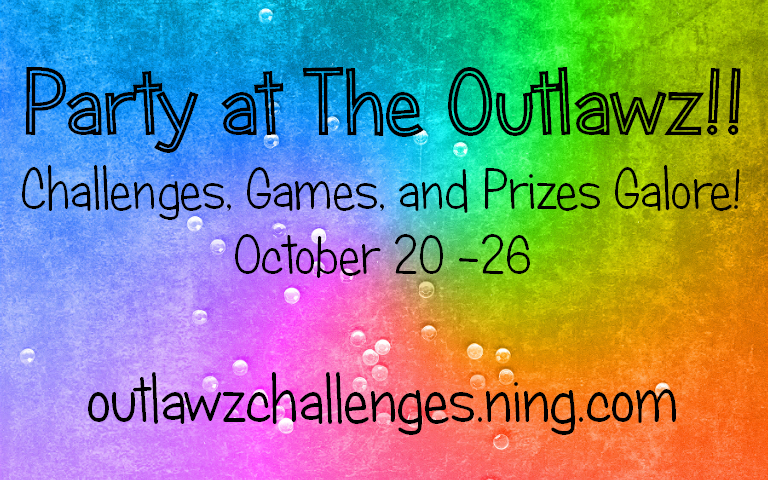 The Outlawz are partying Oct 20 -26!