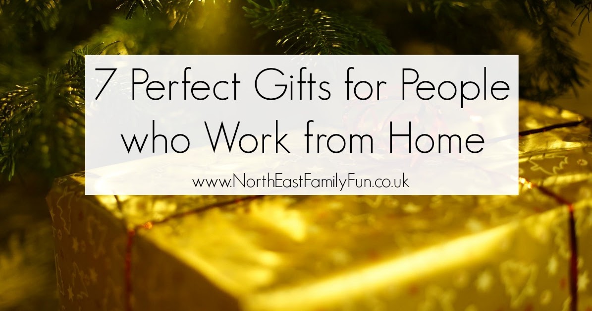 7 Perfect Gifts for People who Work from Home North East Family Fun