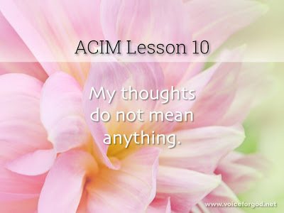 [Image: ACIM-Lesson-010-Workbook-Quote-Wide.jpg]