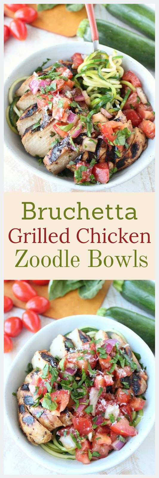Bruschetta Chicken Zoodle Bowls Healthy Recipes Clean Eating