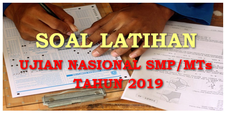 Download Latihan Soal Un Unbk Smp Tahun 2019 Lengkap Dengan Jawabannya Download Info Pendidikan Com
