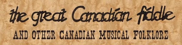 The Great Canadian Fiddle and other Canadian Musical Folklore