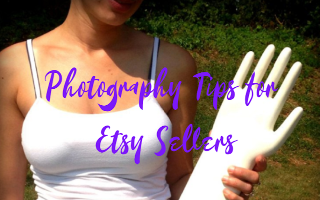 Etsy Photography Tips