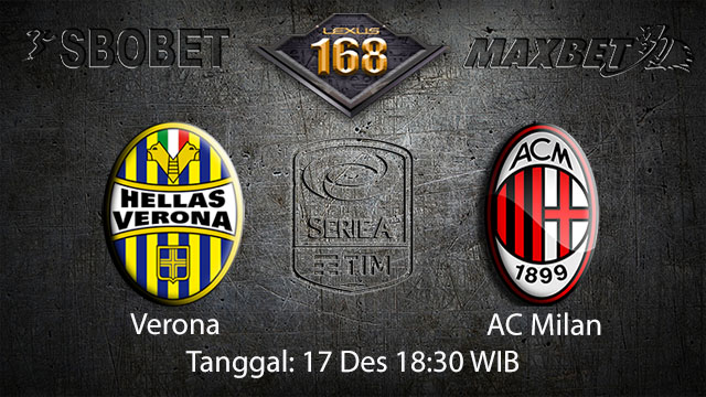 PREDIKSIBOLA - PREDIKSI TARUHAN BOLA VERONA VS AC MILAN 17 DESEMBER 2017 ( ITALIAN SERIE A )