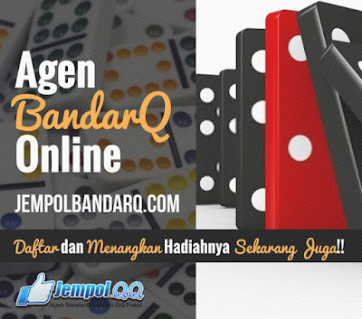Agen Bandarq Terpercaya Agen Bandarq Terpercaya