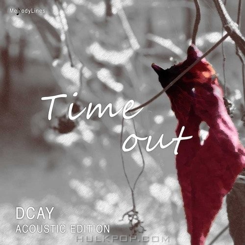 Dcay – Acoustic Edition – Time Out – EP
