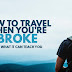 How To Travel When You’re Broke And What It Can Teach You